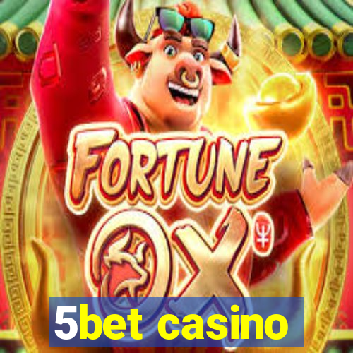 5bet casino